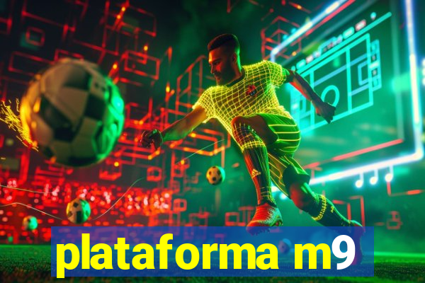 plataforma m9